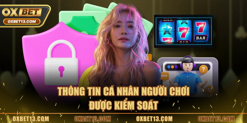 Thông tin cá nhân người chơi được kiểm soát